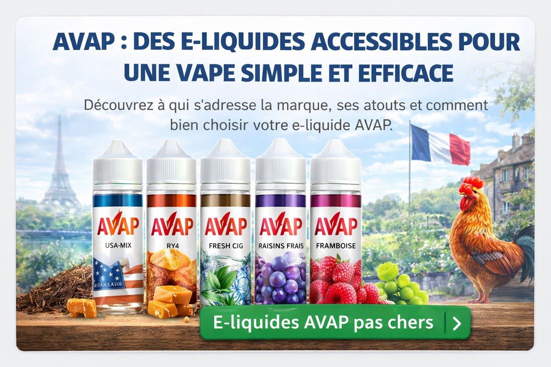 AVAP : des e-liquides accessibles pour une vape simple et efficace